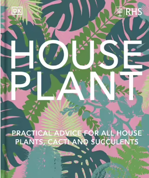 House Plant: Practical Advice For All House Plants...